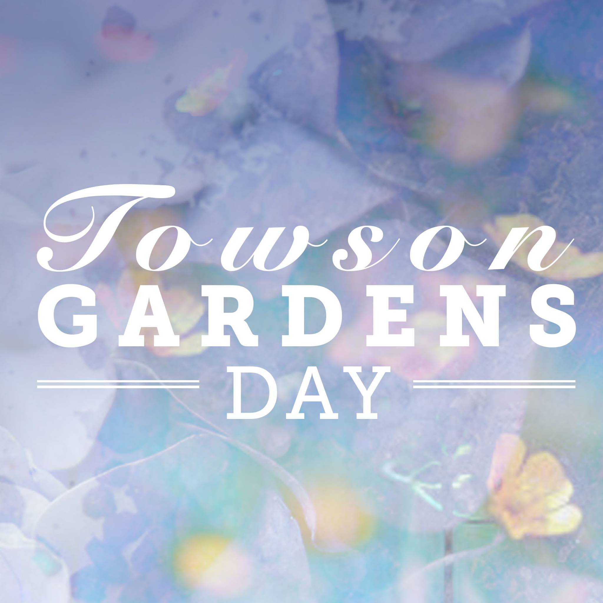 Towson Gardens Day